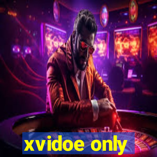 xvidoe only